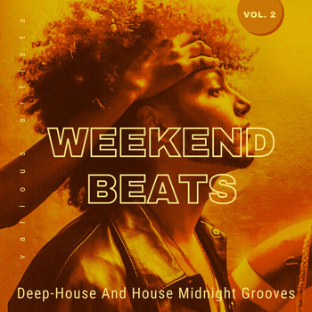 Various Artists - Weekend Beats (Deep-House And House Midnight Grooves), Vol. 2