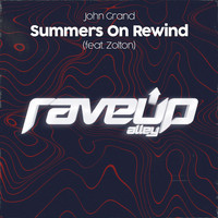 John Grand - Summers on Rewind (feat. Zolton)