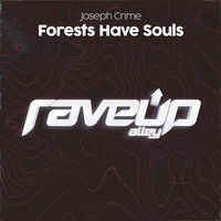Joseph Crime - Forests Have Souls
