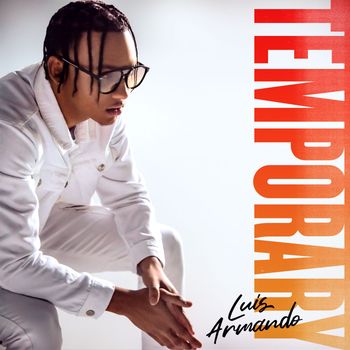 Luis Armando - Temporary