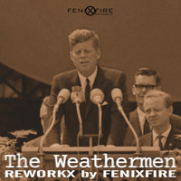 The Weathermen - Reworkx