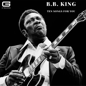 B.B. King - Ten Songs for You