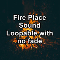 Yoga Flow - Fire Place Sound Loopable with no fade
