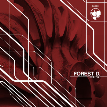 FOREST D. - Kinetics EP