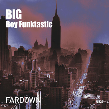Boy Funktastic - Big