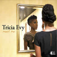 Tricia Evy - Meet Me
