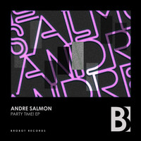 Andre Salmon - Party Time!