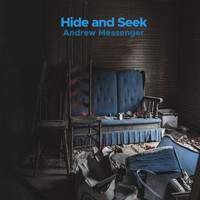 Andrew Messenger - Hide and Seek