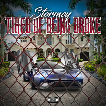 Stormey - Tired of Being Broke (Explicit)