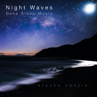 Steven Cravis - Night Waves (Deep Sleep Music)