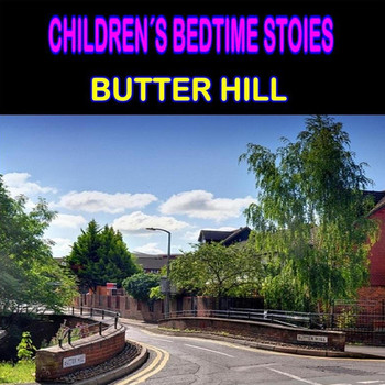 Children's Bedtime Stories - Butter Hill
