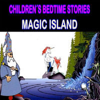 Children's Bedtime Stories - Magic Island