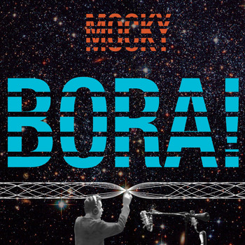 Mocky - Bora!