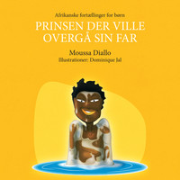 Moussa Diallo / Moussa Diallo - Prinsen der Ville Overgå Sin Far
