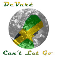 Devaré - Can't Let Go