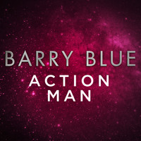 Barry Blue - Action Man