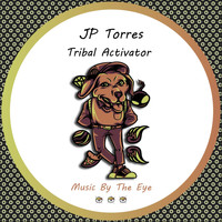JP Torres - Tribal Activator