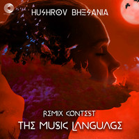 Name In Process - The Music Language (Hushrov Bhesania Cinematic Mix)