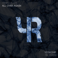 Yenko Allen - All Over Again