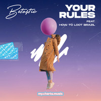 BETASTIC - Your Rules (Explicit)