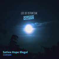 Ccspider - Sativa Hope Illegal (Explicit)