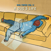 Dog Tapes - A Dog's Life