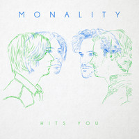 Monality - Hits You