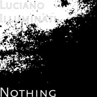 Luciano Illuminati - Nothing