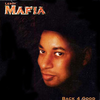 Leroy Mafia - Back 4 Good (Deluxe)