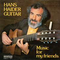 Hans Haider - Music for My Friends