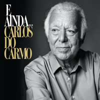 Carlos Do Carmo - E Ainda...