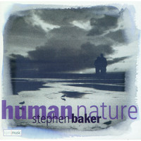 Steve Baker - Human Nature