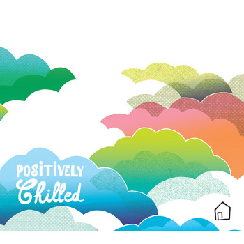 Various Artists - Positively Chilled