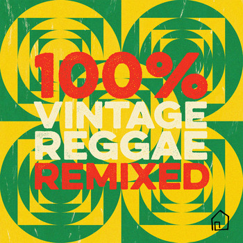 Various Artists - 100% Vintage Reggae Remixed