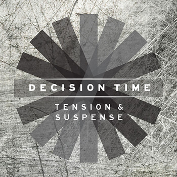 Various Artists - Decision Time: Tension and Suspense