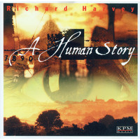 Richard Allen Harvey - A Human Story