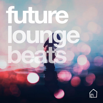 Ben Sumner - Future Lounge Beats