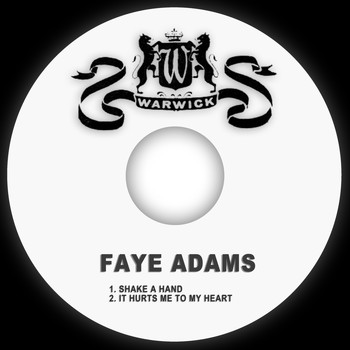 Faye Adams - Shake a Hand / It Hurts Me to My Heart
