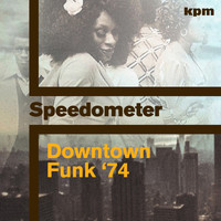 Speedometer - Downtown Funk 74