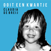 Claudia de Breij - Ooit een kwartje