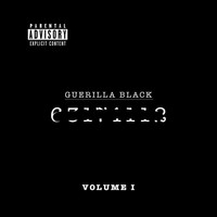 Guerilla Black - Guerilla Black, Volume 1 (Explicit)
