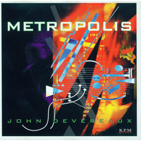 John Devereaux - Metropolis