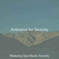 Relaxing Spa Music Society - Ambiance for Serenity