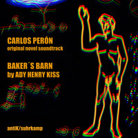 Carlos Perón - Baker`s Barn (Remastered 2021)