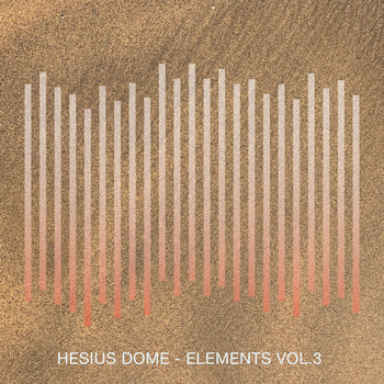 Hesius Dome - Elements, Vol. 3