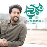 Ali Magrebi - Ya Muhammad (Saaw)