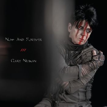 Gary Numan - Now and Forever