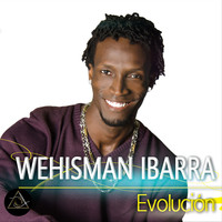 Wehisman Ibarra - Evolución