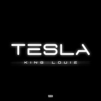 King Louie - Tesla (Explicit)