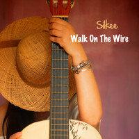 Silkee - Walk On The Wire